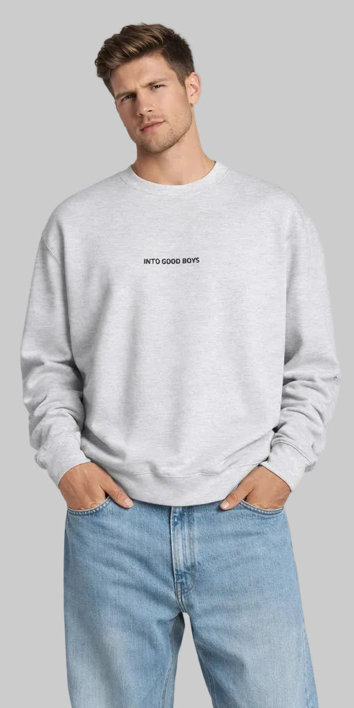 Into Good Boys premium crew neck sweatshirt